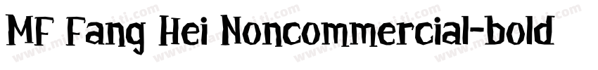 MF Fang Hei Noncommercial-bold字体转换